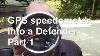 Gps Speedometer Into A Defender Part 1
